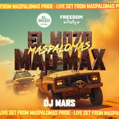 El MOZO MAD MAX // DJ MARS // LIVE SET AT MASPALOMAS PRIDE FREEDOM 2025