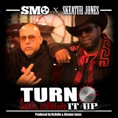 Turn it Up (feat. Skeatur Jones)