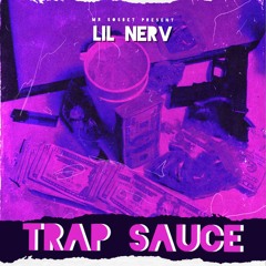 Lil Nerv - Trap Sauce.mp3