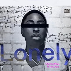 Lonely ft. JusChris