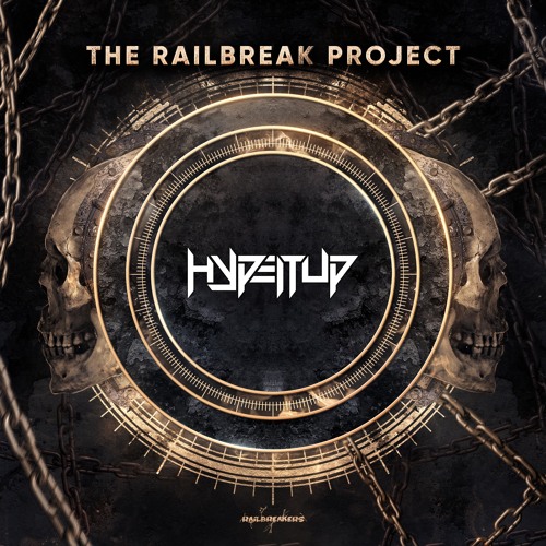 The Railbreak Project: Volume 40 feat. HYPEITUP