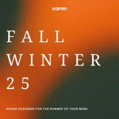 ’FALL/WINTER 25‘
