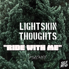 Light Skin Thoughts (Prod.Netuh x SELF MTVD)