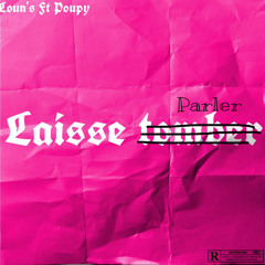 Loun’s ft Poupy - Laisse parler(Archive 2022)