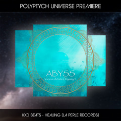 PLTU PREMIERE: KXD BEATS - Healing (Original Mix) [La Perle Records]