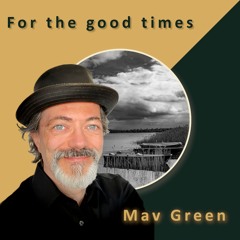 For the good times (Kris Kristofferson Cover)