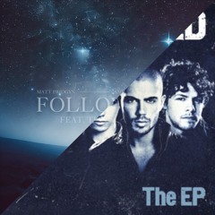 Follow you x Glad you Came - Wesley Robertson, Amél, Matt Pridgyn vs The Wanted