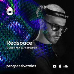 217 Guest Mix I Progressive Tales with Redspace