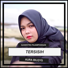 Tersisih (feat. Aura Bilqys)