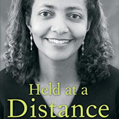 GET KINDLE 📑 Held at a Distance: My Rediscovery of Ethiopia by  Rebecca G. Haile [EP