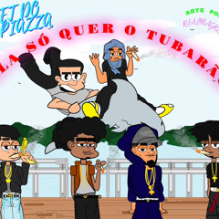 Set do Piazza - “Ela Só Quer o Tubarão”.