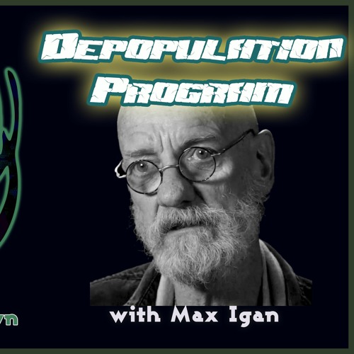 Stream episode Depopulation Program Max Igan on Rogue Ways by Lindsey Scharmyn podcast