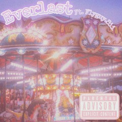 Everlast Ft.Flyguy.Sii (Prod. Zenex)