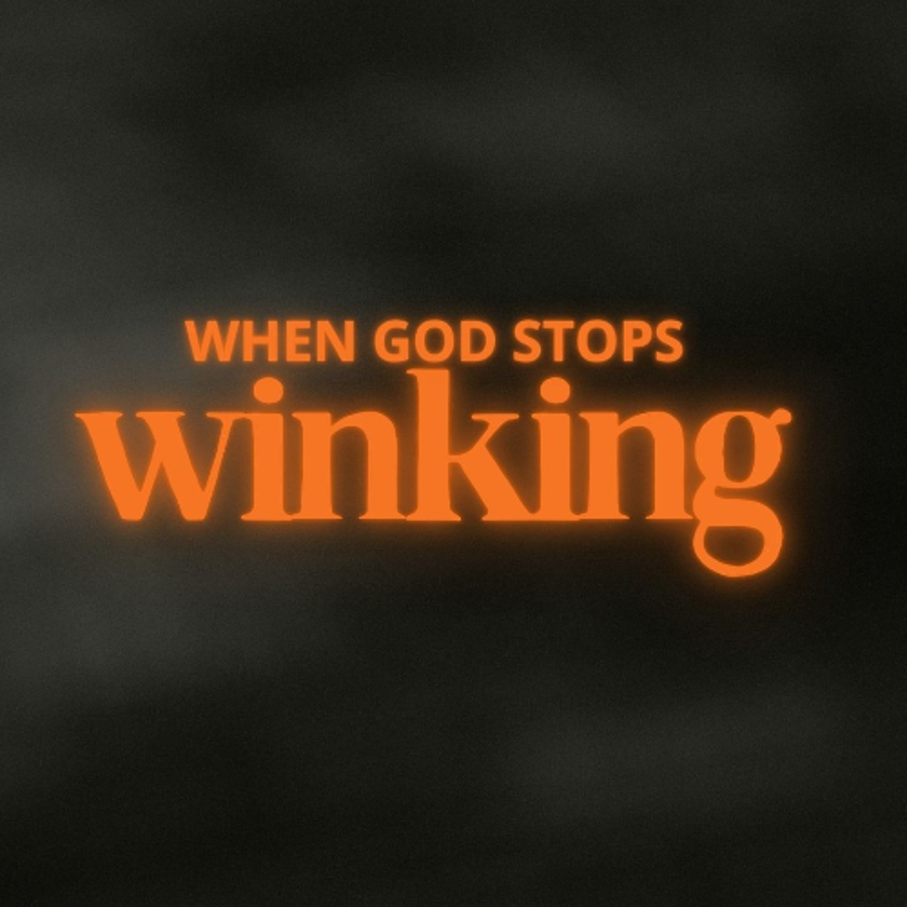 Pastor David R Meyer - When God Stops winking