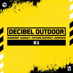 K1 | Decibel outdoor 2023 | Future District | SAVAGE SUNDAY