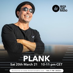 Plank IBIZA Live Radio Show - March Mix 2021