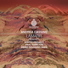 Andrea Cassino - Lamarr (Noiyse Project Remix)lq