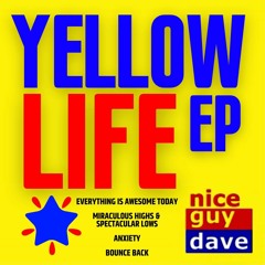 Nice Guy Dave - Everything Is Awesome Today