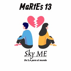 Sky ME - MaRtEs 13