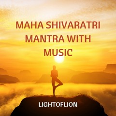 Maha Shivaratri Mantra With Music