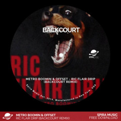 Metro Boomin & Offset - Ric Flair Drip (BACKCOURT Remix) [Free Download]