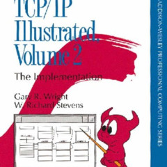 Read KINDLE 📩 TCP/IP Illustrated: The Implementation, Vol. 2 by  W. Richard Stevens
