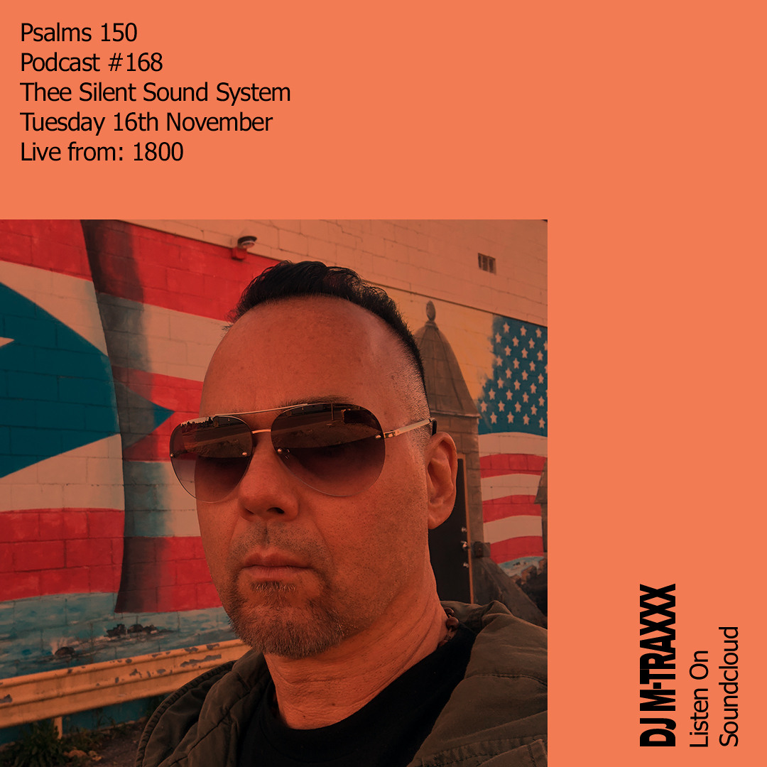 Stream Thee Silent Sound System Podcast #168 by DJ M-TRAXXX