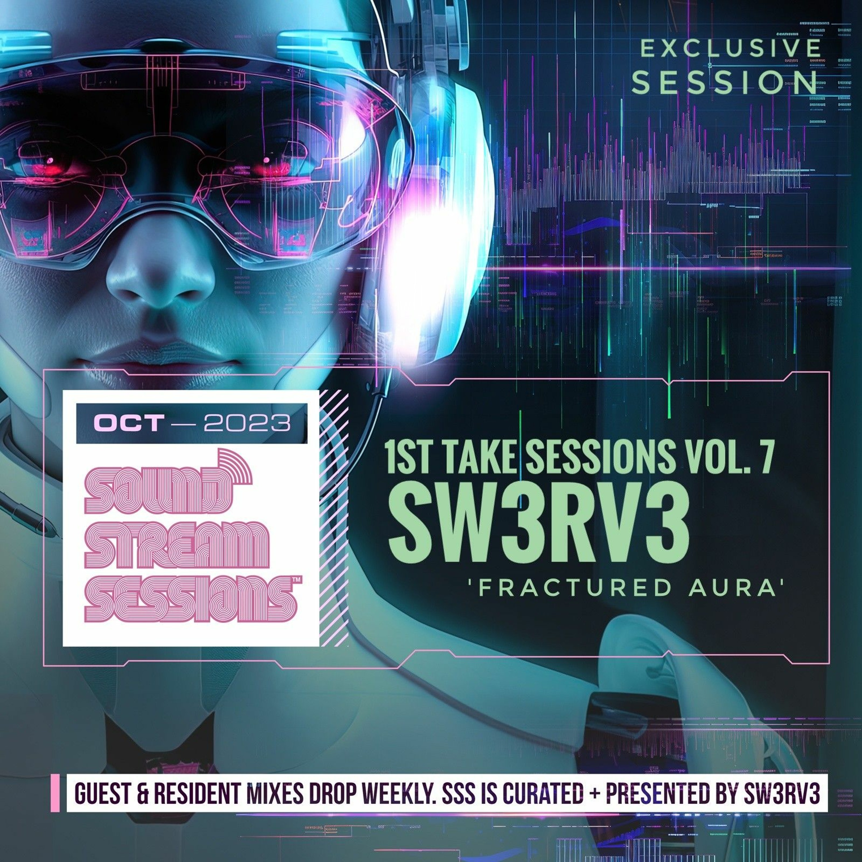 1st Take Sessions Vol. 7 'Fractured Aura' (Sw3rv3 - Mobile Unit) Liquid DnB Session episode artwork