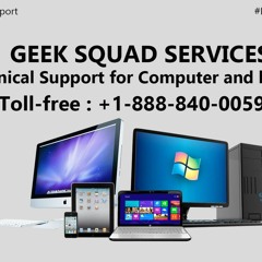 Customer Service Number | Geek Squad |+1-888-840-0059 | Best Buy
