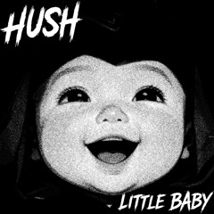 Hush Little Baby - LEXXTER