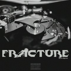 fracture I - rap et hyperpop/digicore fr