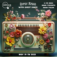 GYPSY RADIO 004 WITH GUEST DANTE