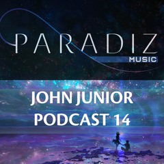 Paradiz Podcast 14 mixed by John Junior