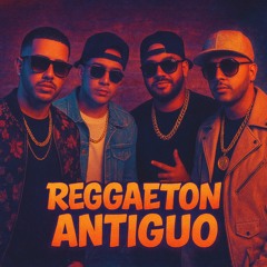 Reggaeton antiguo