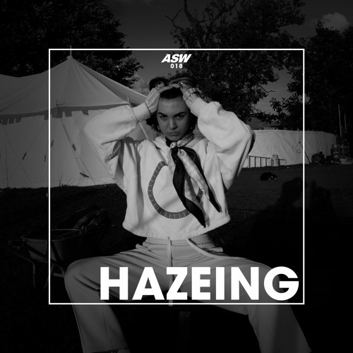 ASW Mix Series #018: HAZEING