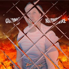 Going Nowhere + prod. by + < Imotape productions >