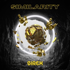 Sirex - Similarity [FREE DOWNLOAD]