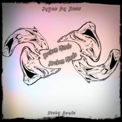 Broken Minds (prod by. Kusby beats)