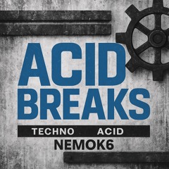 Nemok6 - Acid Breaks - (Original Mix)