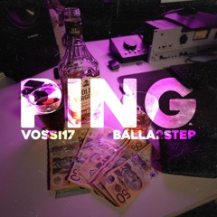 Ping Vossi17 x Balla2step