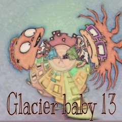 Glacier Baby 61 test my strength (prod. Glacier Priest)