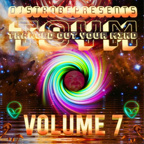 Strobe - Tranced Out Your Mind Volume 7 🌌 / YouTube Link In The Description 👀