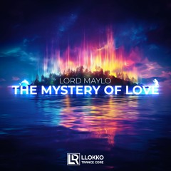 LLokko Trance Core - The Mystery Of Love (Full Mix)