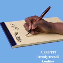 Note to Self (AE Fetti x trendy/trendi  x Loukiss)