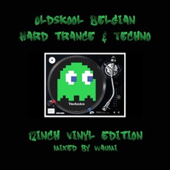 Old Skool Belgian Hard Trance & Techno Part 13