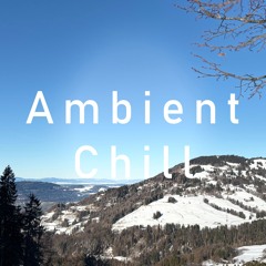 Ambient Chill