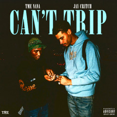 Can't Trip (feat. Jay Critch)