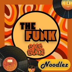 THE FUNK (FREE DOWNLOAD)