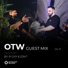 OTW Guest Mix Vol.111: R-CHY & JON T