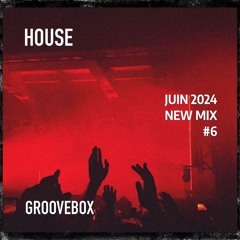 GrooveBox - House DJ Set #006